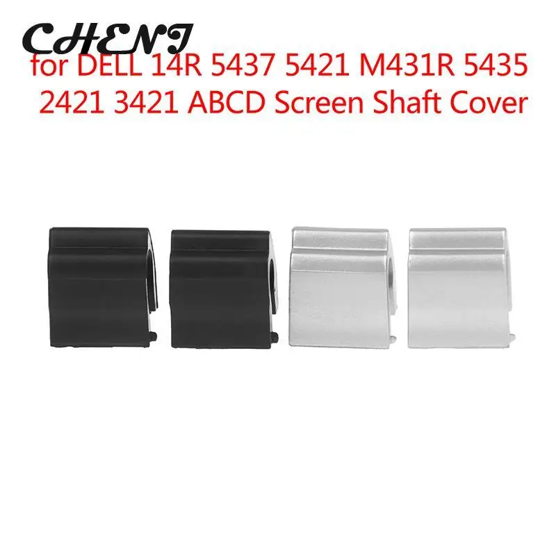 

Hinge Cap Hinge Lid For DELL 14R 5437 5421 M431R 5435 2421 3421 ABCD Screen Shaft Cover Hinge Cover