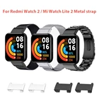 Ремешок из нержавеющей стали для Xiaomi MI Watch Lite 2, металлический браслет для Redmi Watch 2, аксессуары