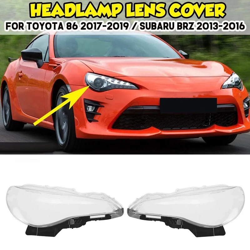 

For Toyota 86 2017-2019 Subaru BRZ 2013-2016 Headlight Shell Lamp Shade Transparent Lens Cover Headlight Cover