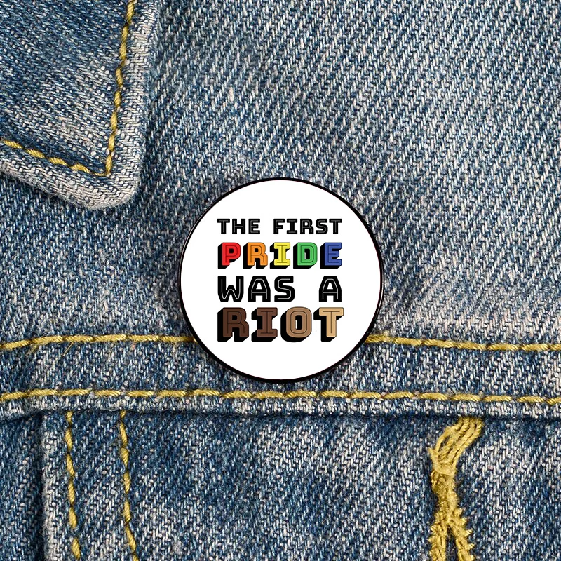 

Fashion The First Pride Was Riot Custom Funny vintage Brooches Shirt Lapel teacher Bag Cute Badge Cartoon pins for Lover Girl