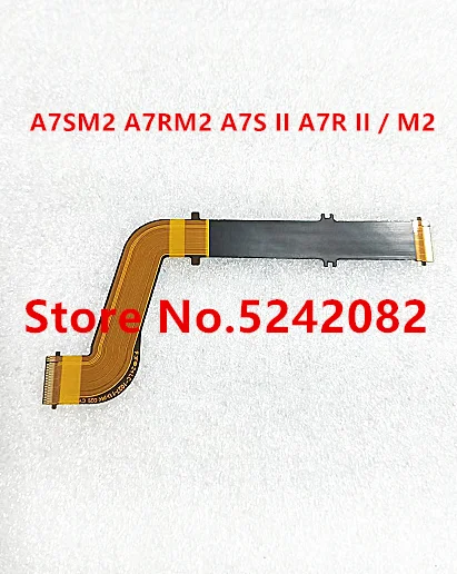 

COPY NEW A7SM2 A7RM2 A7S II A7R II / M2 LCD Flex Display Cable Screen FPC For Sony ILCE-7RM2 ILCE-7SM2 A7S2 A7R2