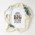 Лето 2022, модная детская футболка с леопардовым принтом и надписью для старшей сестры, белая футболка с коротким рукавом, детская одежда