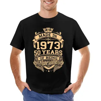 100% Cotton Made In 1973 50 Years Of Being Awesome 50th Birthday  Men's Novelty T-Shirt Tee Streetwear Women Casual Harajuku 2