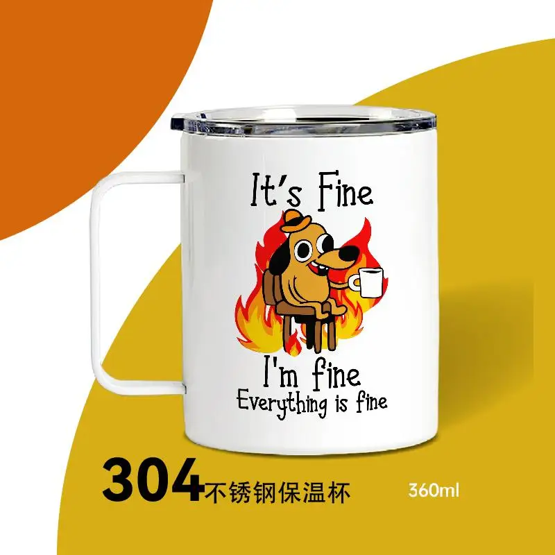 Фото Кружка с забавным щенком из нержавеющей стали 304, «It's Fine I'm Fine» — идеально подходит для кофе, воды и многого другого №2