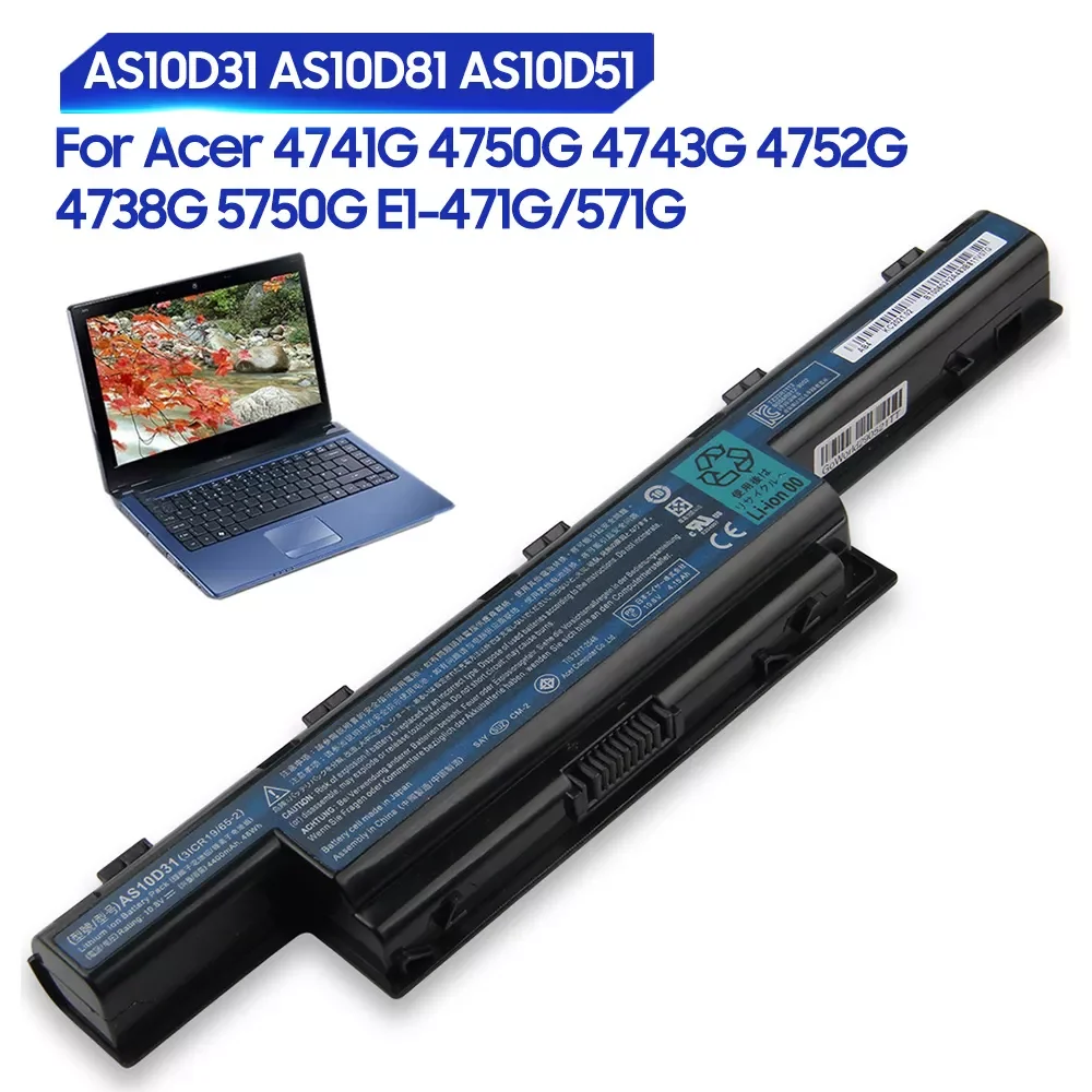 Original Replacement Battery AS10D31 For Acer Aspire 7560G 4741G 4750G 4743G 5750G 5741G E1-471G/571G AS10D81 AS10D51 AS10D71