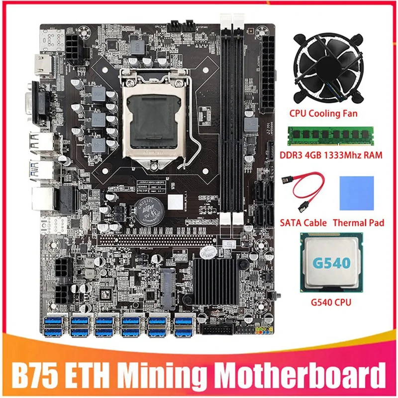 

B75 BTC Mining Motherboard 12 PCIE To USB Adapter LGA1155 With G540 CPU+DDR3 4GB 1333Mhz RAM+Cooling Fan+SATA Cable