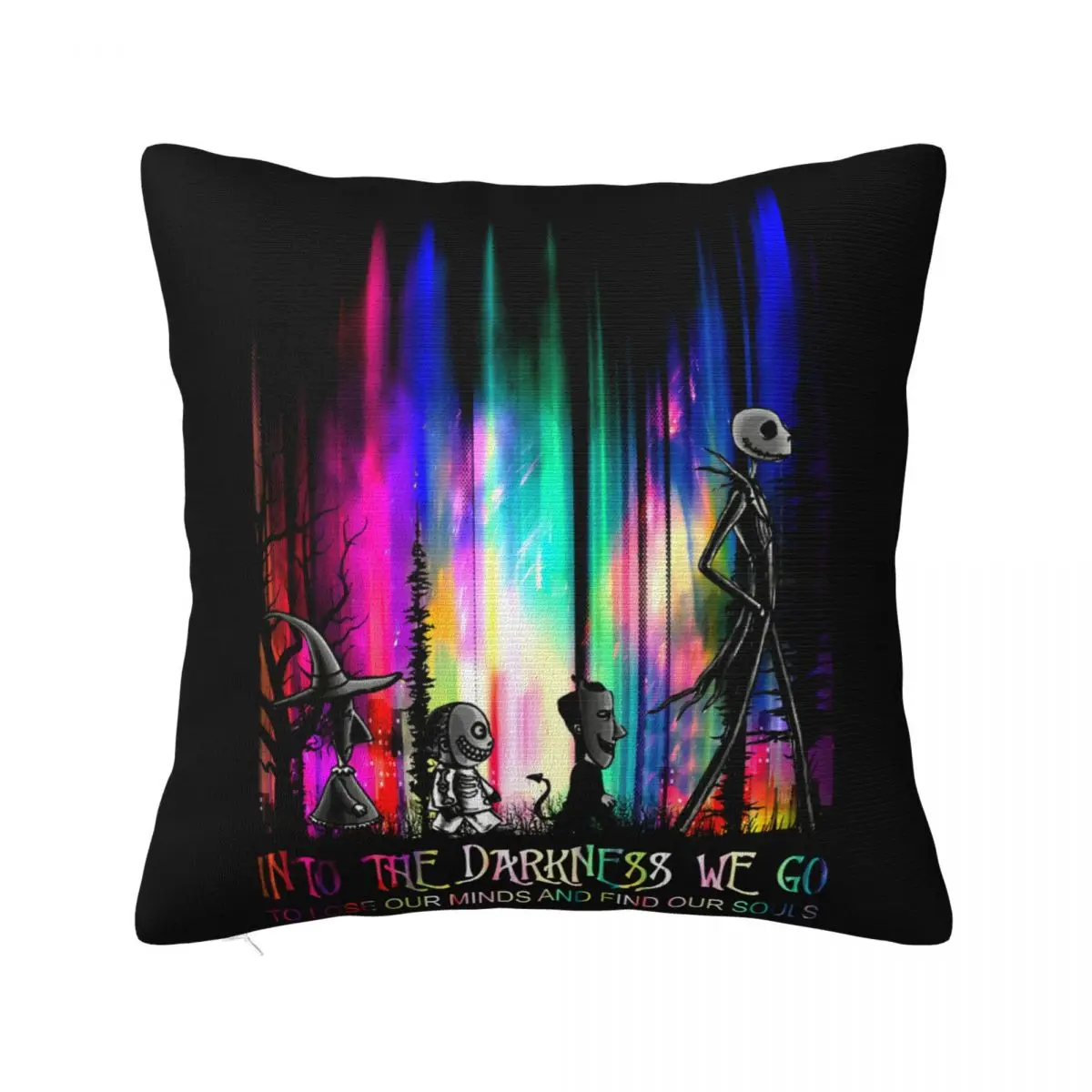 Into The Darkness We Go To Lose Our Minds And Find Souls Cartoon Character Spring Famous Party Pillow Case