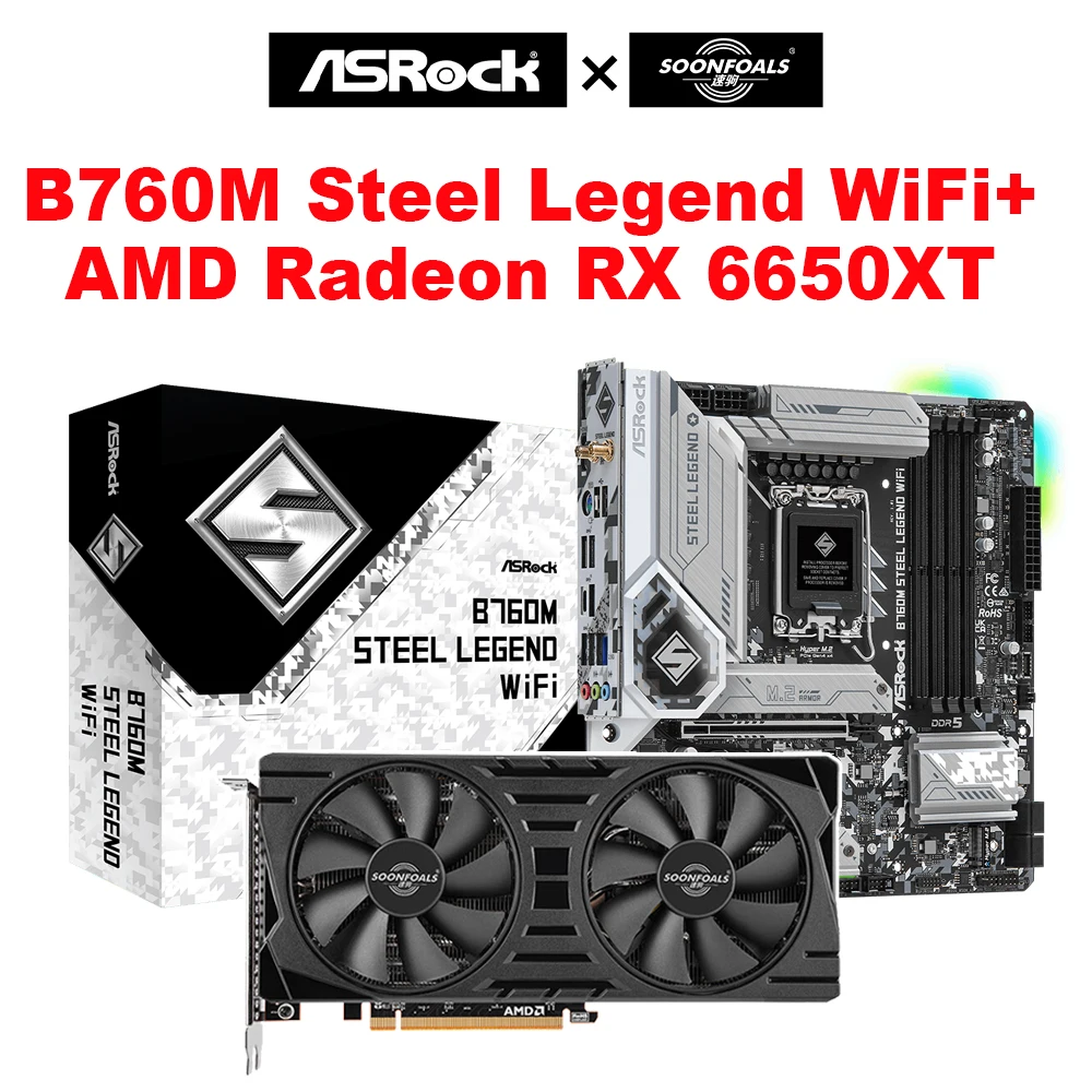 ASROCK B760M Steel Legend WiFi DDR5 New Motherboard Set With SOONFOALS AMD Radeon RX 6650 8G GDDR6 New Video Card placa de video