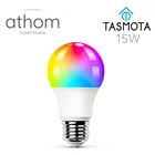 ATHOM pre flashed TASMOTA умная цветная лампа ESP8285 работает с домашним помощником 15 Вт E27