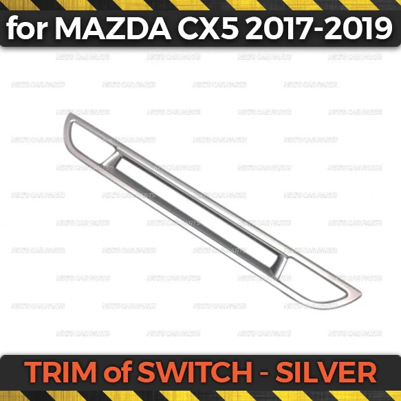 Накладка мини панель управления серебристая для Mazda CX5 2017 2019 пластиковая формовка
