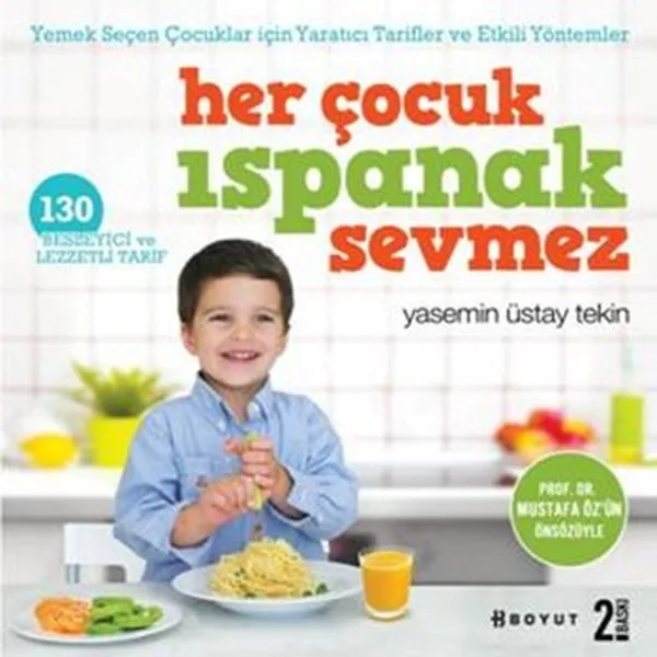 Each Child Spinach Doesn 'T Like. Jasmine Üstay Tekin. Size Publishing Group
