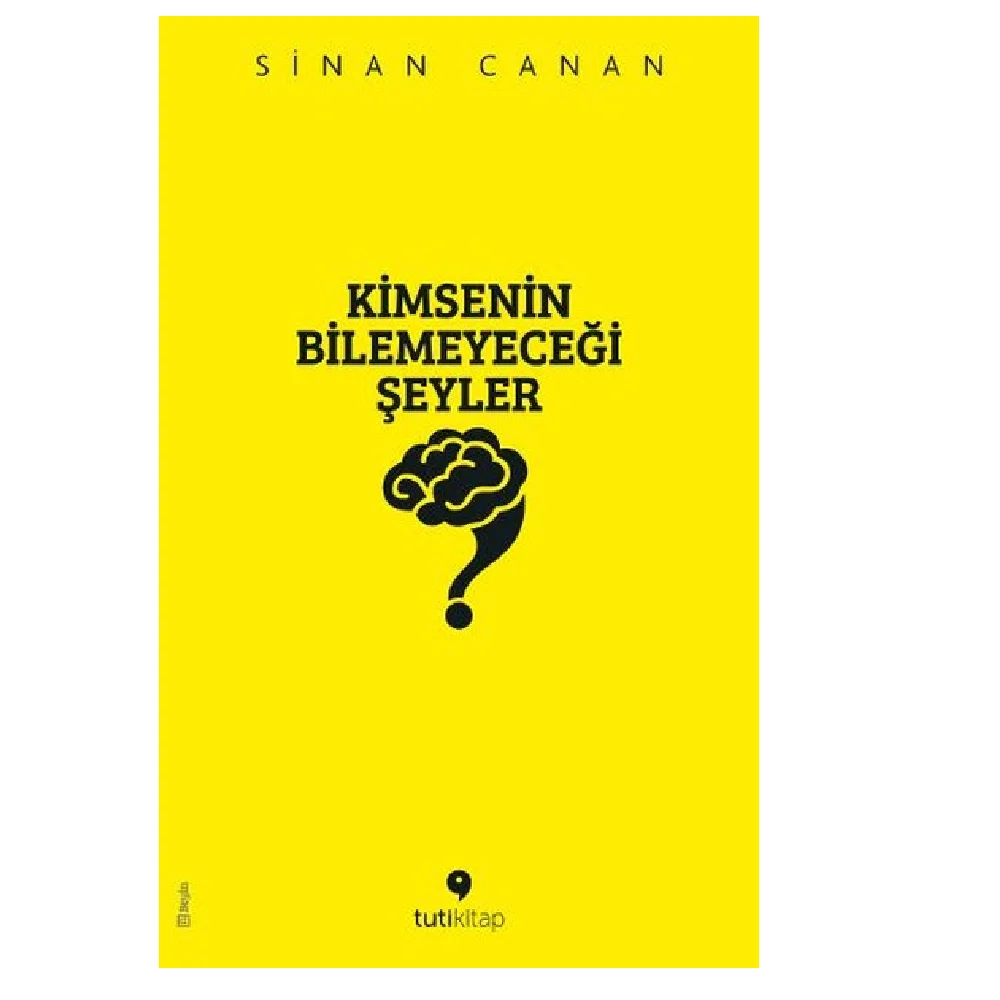 

Nobody Bilemeyeceği Things Book Sinan Canan Turkey Istanbul Turkish Writer Turkish Book Reading Education Teaching Science Hobby Leisure