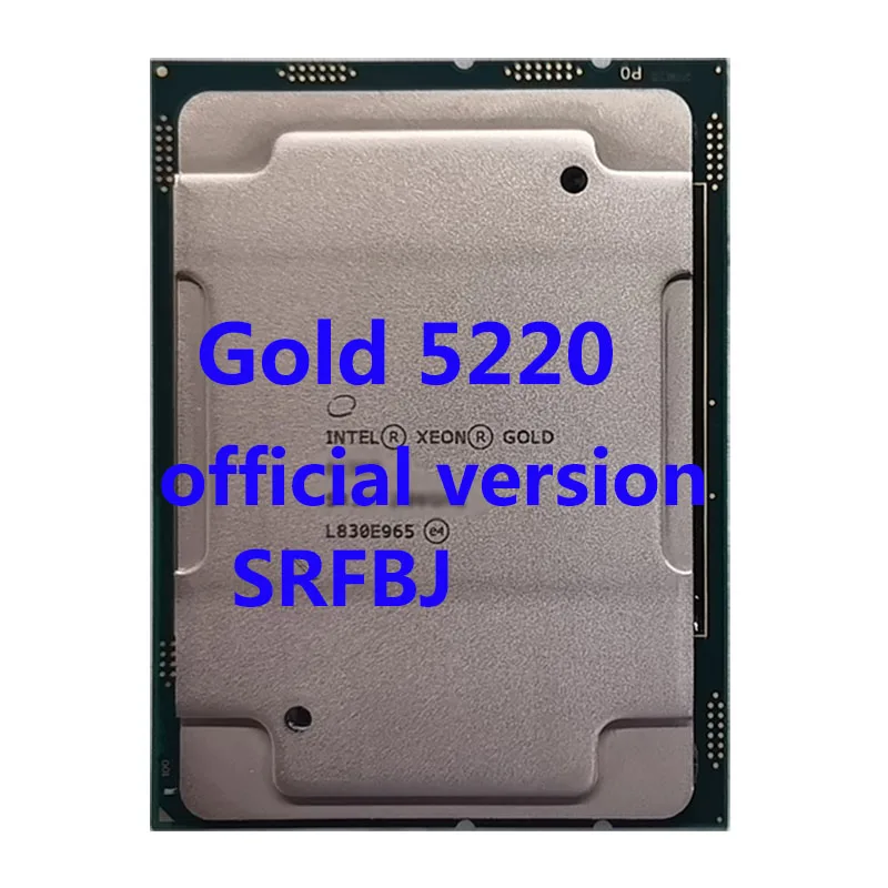 

OEM Intel Xeon Gold 5220 Processor 18 Core 24.75M Cache 2.20 GHz 125W CPU LGA3647 For ASUS Z11PA-U12 Server Motherboard