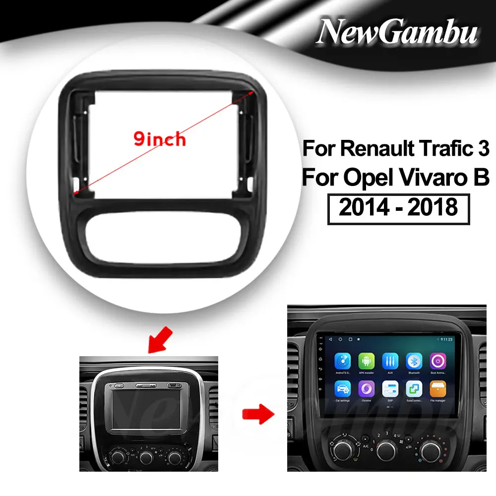 Автомобильный кадр для аудиоадаптера DVD-плеера радиоприемника, размером 9 дюймов, для Renault Trafic 3 и Opel Vivaro B 2014-2018 годов выпуска.