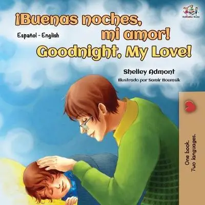 

Хорошие ночи, мне нравится! Доброй ночи, моя любовь!: испанская, английская, двуязычная книга