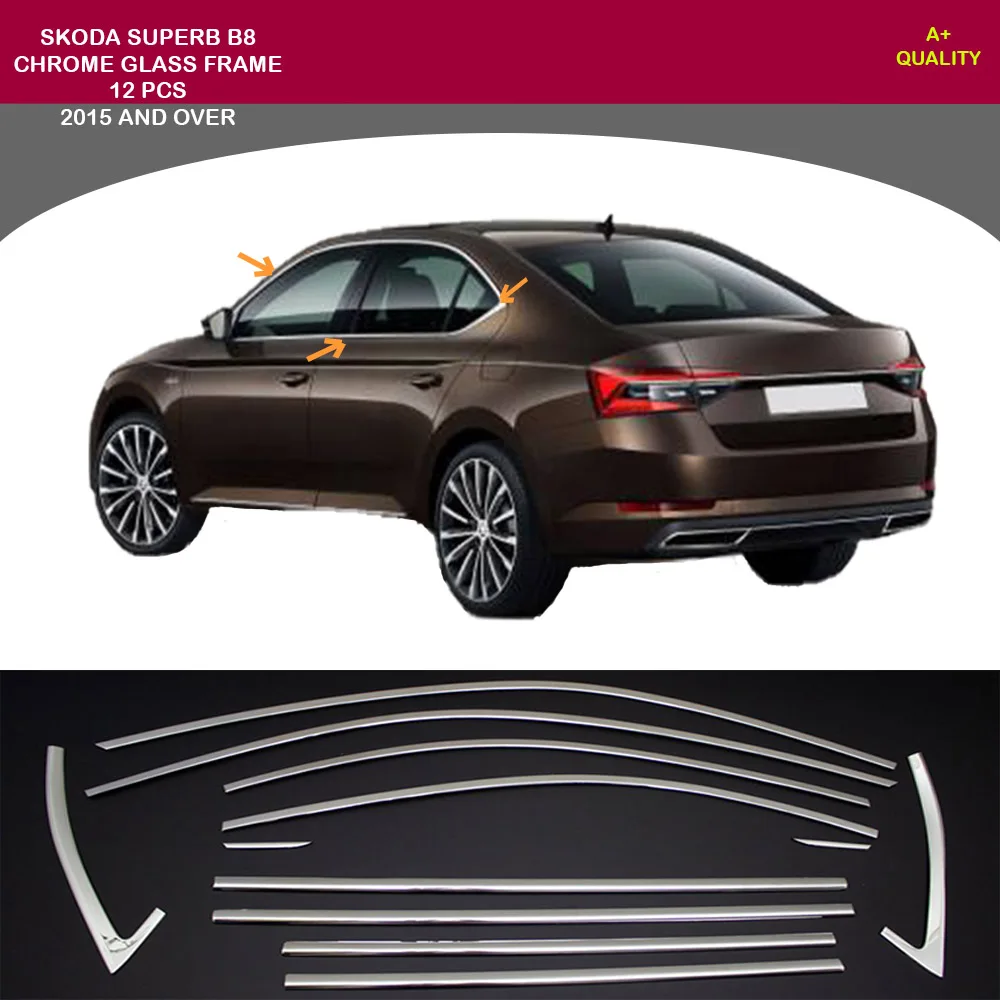 

For Skoda Superb B8 Chrome Window Frame 12 Pcs 2015 and Up.Stainless Steel. ISO9001 / 2008 A + Quality Modified Design