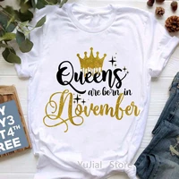 new arrival 2022 golden crown queen are born in november graphic print t shirt womens clothing tshirt femme birthday gift tops