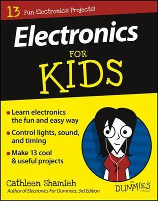 

Electronics for Kids for Dummies