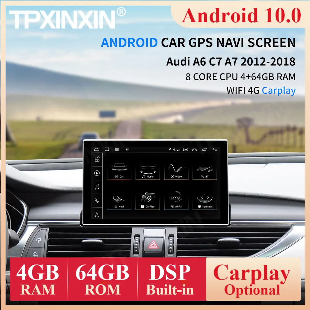 8 Core Android 10 System Car Multimedia Stereo For Audi A6 C7 A7 2012-2018 WIFI 4G 4+64GB Carplay IPS Touch Screen GPS Navi Unit