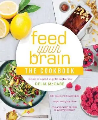 

Накорми свой мозг: кулинарная книга, диетика и питание, книги о здоровье, фитнес и диета