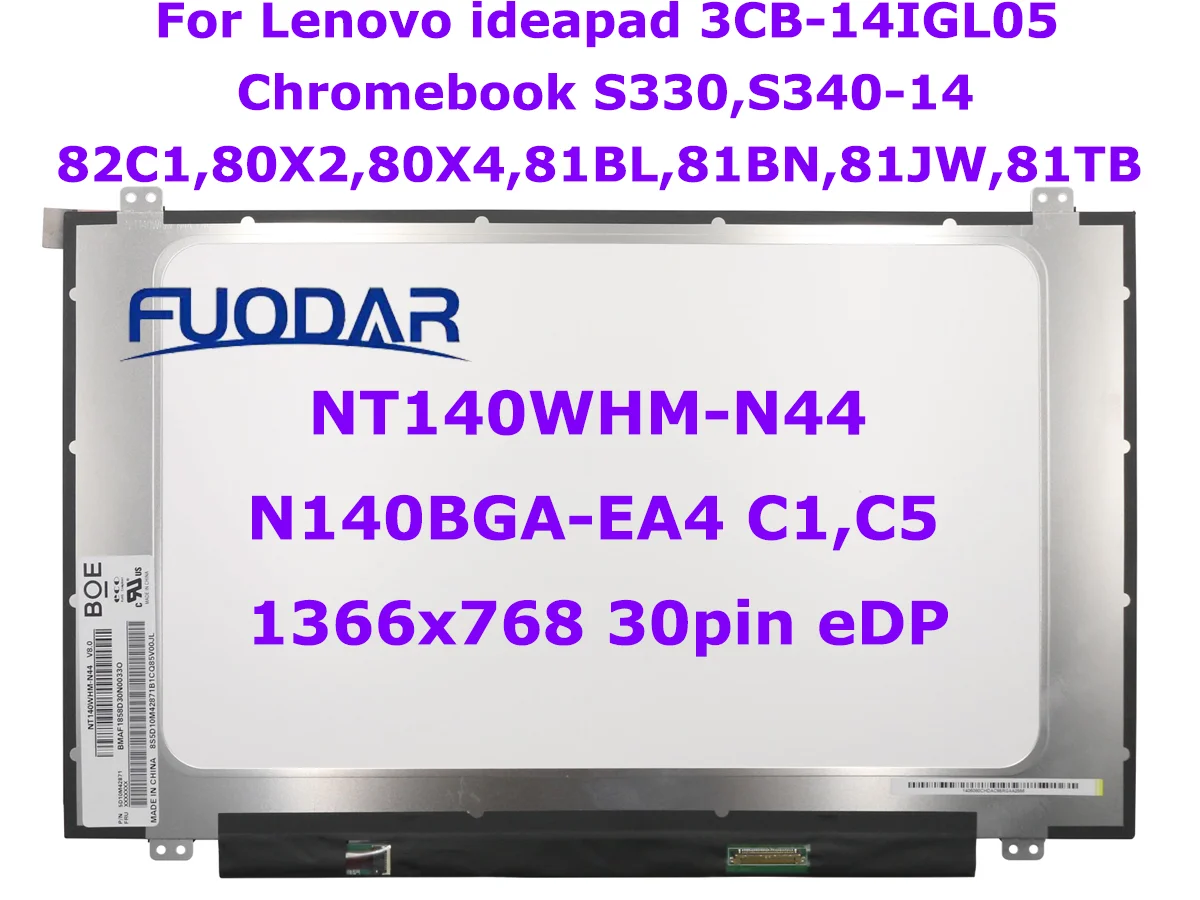 

14.0" Laptop LCD Screen NT140WHM-N44 V8.0 N140BGA-EA4 C1 C5 For Lenovo ideapad CB-14IGL05 Chromebook S330 S340-14 1366x768 30pin