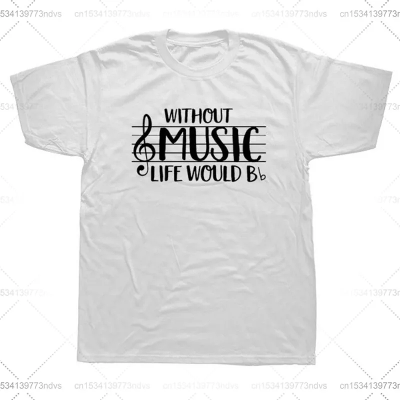 

Without Music Life Would B Flat Music Sastic Novelty Cool Funny T Shirt