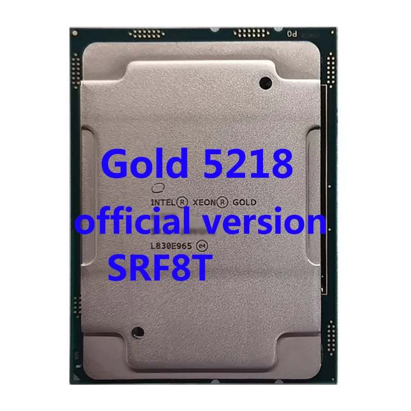 

OEM Intel Xeon Gold 5218 SRF8T CPU Processor 22M Cache 2.3GHz 16Core 32Threads 125W 14nm LGA3647 For ASUS Z11PA-U12 Motherboard