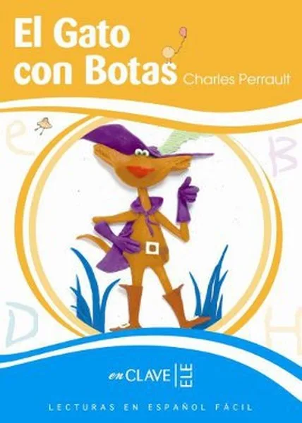 El Gato Con Botas (LEEF Nivel-3) 7-10 Age Spanish Reading Book Charles Perrault Nuance