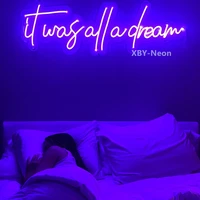 it was all a dream neon sign for bedroom decoration with custom neon light colors led in custom light neon wall decoration