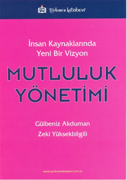 Источники человека новое видение-управление счастья Gülbeniz Akduman Clever Yüksekbilgili Turkmen