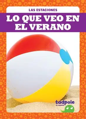 

Lo Que Veo En El Verano (то, что я вижу летом)