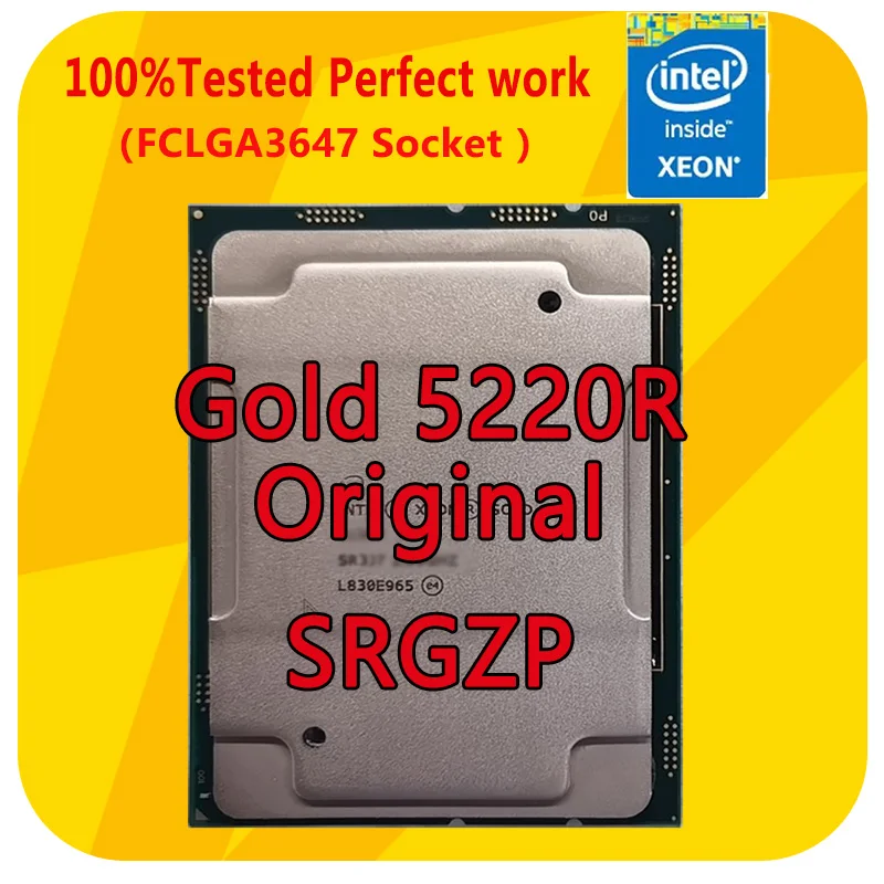 

Original OEM Intel Xeon Gold 5220R SRGZP 2.2GHZ 24-Cores 35.75MB Smart Cache CPU Processor 150W LGA3647 For ASUS Z11PA-U12 TRY