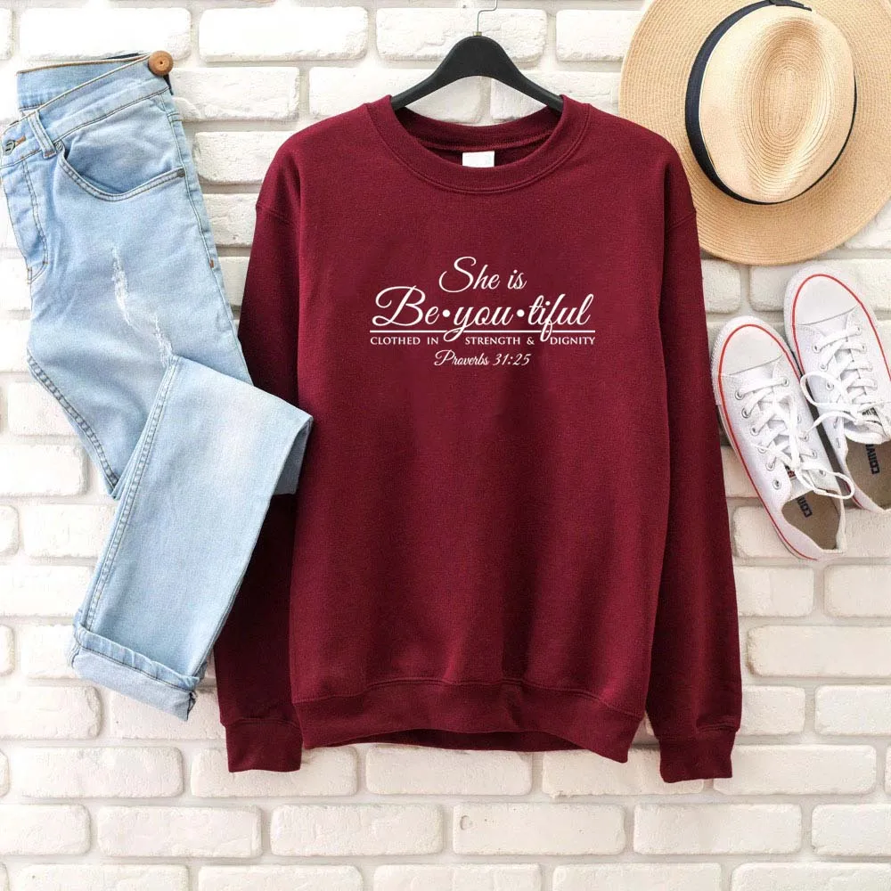 

She Is Beautiful Be You Tiful She Is Clothed In Strength Proverbs 31 Christian sweatshirt slogan women fashion pullovers tops