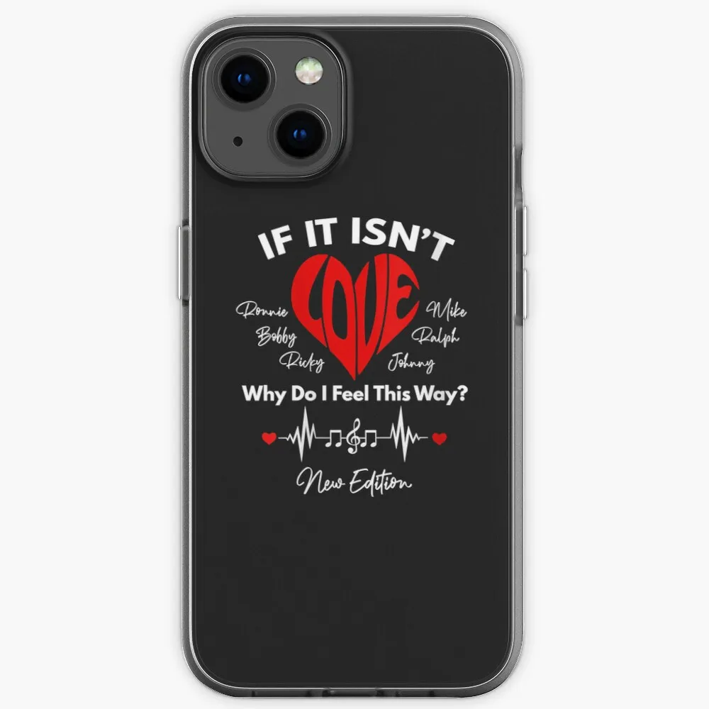 

If It Isn't Love - Ronnie Bobby Ricky Mike Ralph and Johnny Phone Case iPhone 11 13 12 Pro XR X 7 8 Plus XS Max 6S Phone Cover