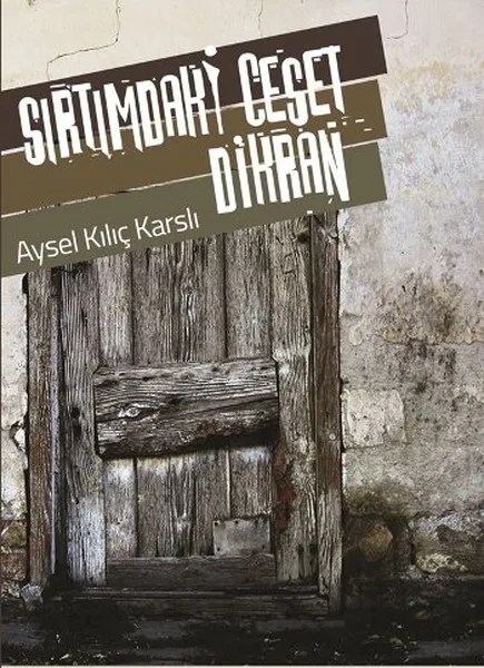 Sırtımdaki тела дикран Aysel меч Karslı ла книга (на английском и китайском