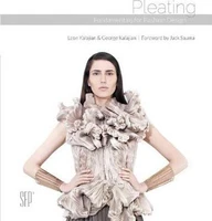 pleating fundamentals for fashion design fashion textile desing art book