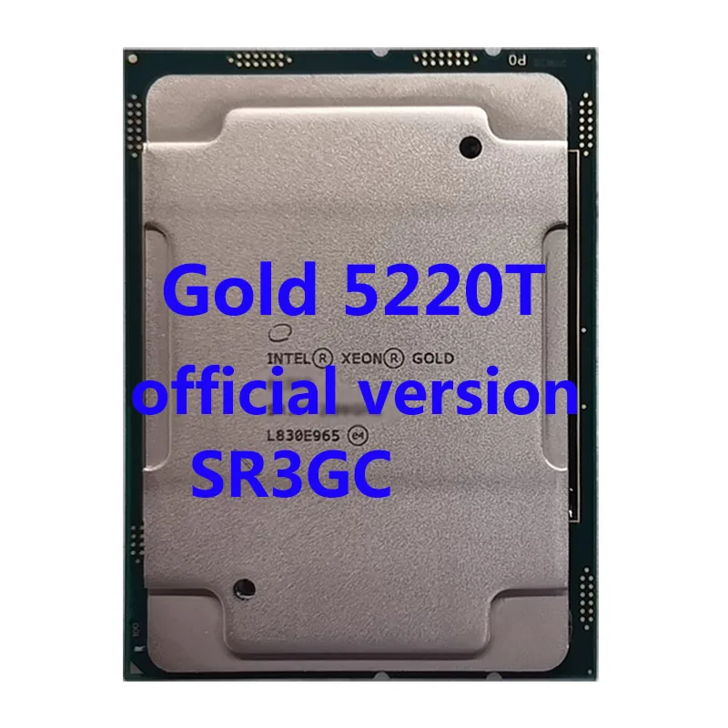 

OEM Intel Xeon Gold 5220T SR3GC CPU Processor 18 Core 24.75M Cache 1.9 GHz 105W LGA3647 For ASUS Z11PA-U12 Server Motherboard