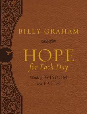 

Hope for Each Day: Words of Wisdom and Faith (Deluxe)
