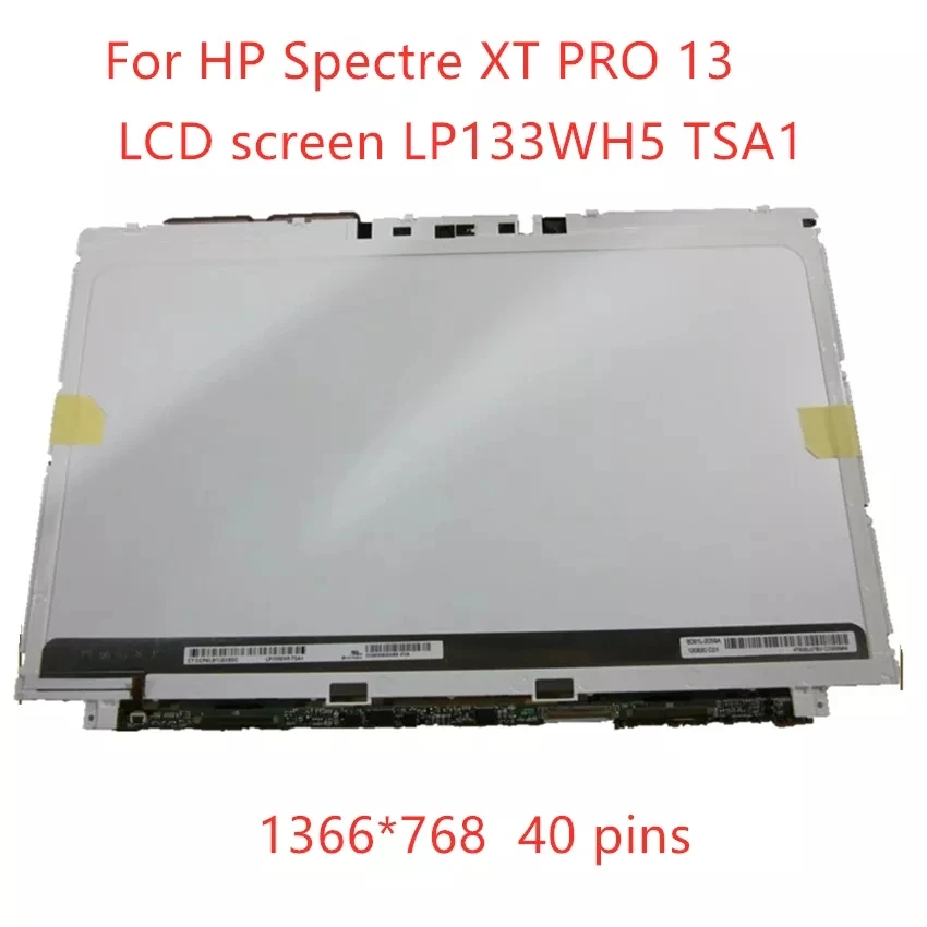 

13.3" laptop LP133WH5 TSA1 FOR HP Spectre XT Pro 13 LCD Screen LP133WH5-TSA1 display LP133WH5(TS)(A1) screen 1366*768 40pins