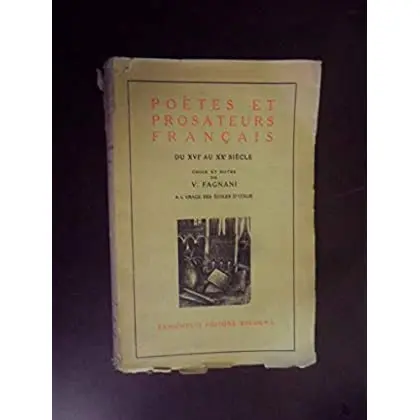 Fagnani V. Poétes ET PROSATEURS FRANÇAIS DU XVI AU XX sieucle [Paperback] fagnani v. (Choix et notes de).|Антикварные и