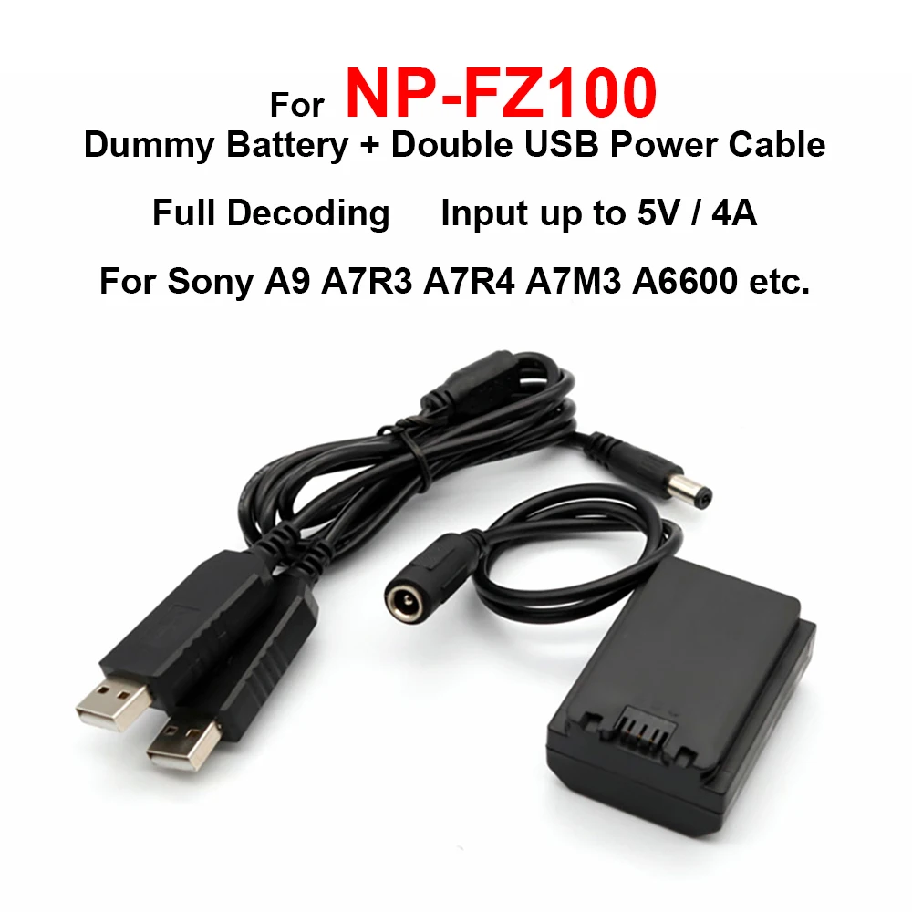 

NP-FZ100 Dummy Battery + Double USB Power Cable Full Decoding Up to 5V/4A DC Coupler for Sony A9 A7R3 A7R4 A7M3 A6600 etc.