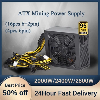 2000W 2400W 2600W ATX ETH Mining Power Supply For Mining Bitcoin 160V-240V 95% E Supports 8 Card Platform 16 8P Ports 4U Single
