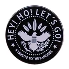 Эмалированный значок Hey Ho Let's Go A Tribute To The Ramones, музыкальные тексты, готические украшения, подарок