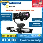 В наличии на складе ZEAPON PONS PS-E1 Micro2 plus моторизованная панорамная головка с горизонтальной нагрузкой до 50 кг одноосевая двойная связь