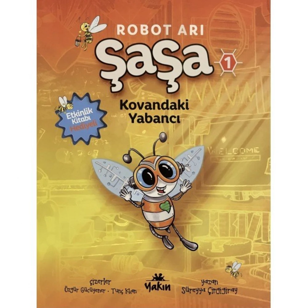 

Robot Bee Şaşa-Hive Foreign-Süreyya Çingigiray
