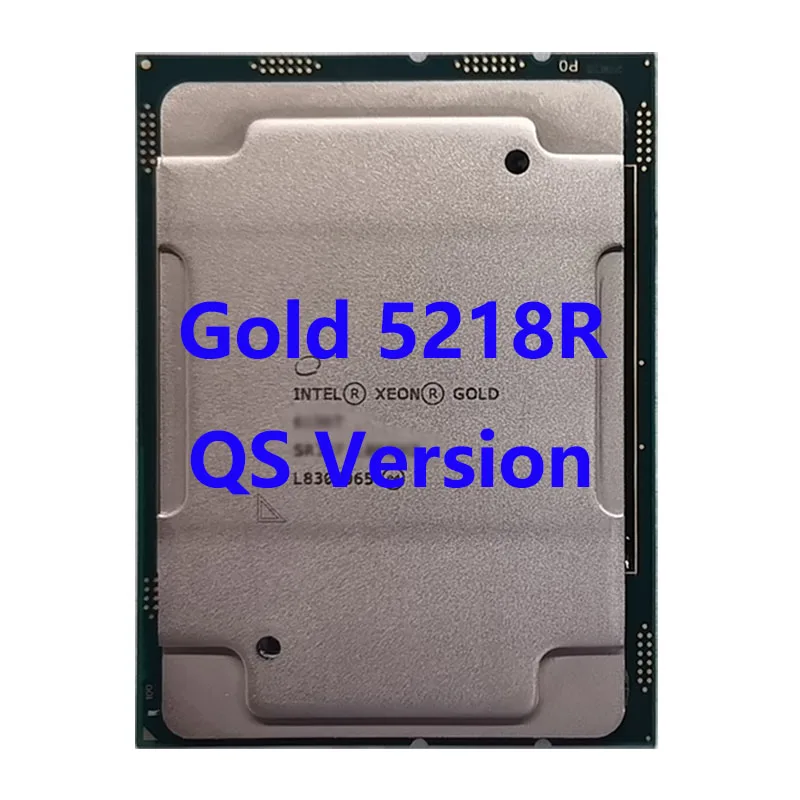 

Gold 5218R QS Version 27.5M Cache 2.1GHz 20Core 40 Threads 125W 14nm LGA3647 Intel Xeon CPU Processor For ASUS Z11PA-U12 Motherb