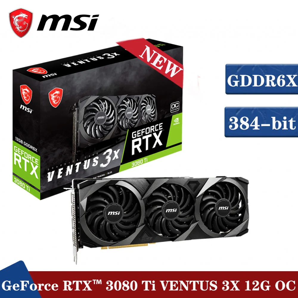

New MSI GeForce RTX 3080 Ti VENTUS 3X 12G OC Graphics Card GDDR6X 19000MHz 384-bit PCIE4.0 HDMI2.1 NVIDIA RTX 3080 Video Card