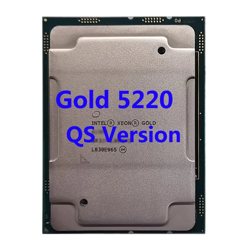 

Intel Xeon Gold 5220 CPU Processor QS Version 18 Core 24.75M Cache 2.20 GHz 125W LGA3647 For ASUS Z11PA-U12 Motherboard