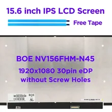 Original 15.6 inch Laptop LCD Screen NV156FHM-N45 NV156FHM N45 LED Matrix Display Replacement IPS Panel FHD 1920x1080 30pins eDP