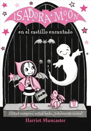 

Isadora Moon en el Castillo charming = Isadora Moon идет в школьное путешествие